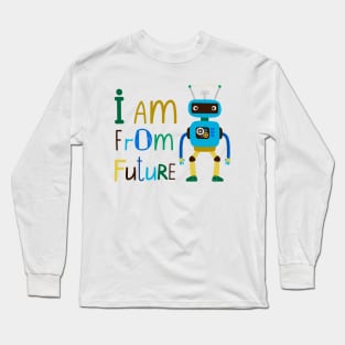 Robot From Future Long Sleeve T-Shirt